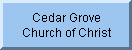 Go to the Cedar Grove church's homepage..